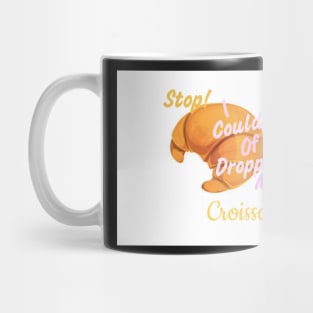 I could of Dropped my Croissant Vine merch Mug